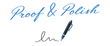 Proof & Polish logo: the name in script lettering above a pen signing a flourish